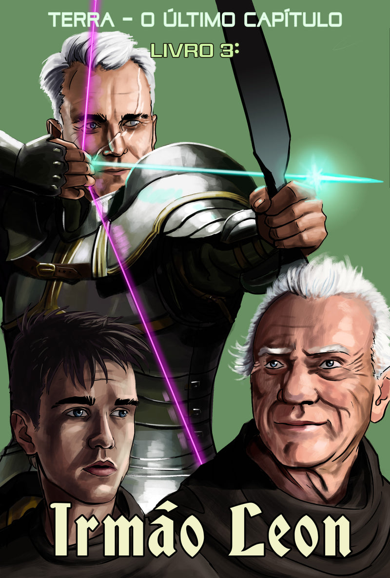 "Terra – O Último Capítulo" Volume 1: Livro 3:  Irmão Leon Paperback (Portuguese)
