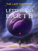 The Last Diaspora Book 1: Letters to Earth Paperback (English)